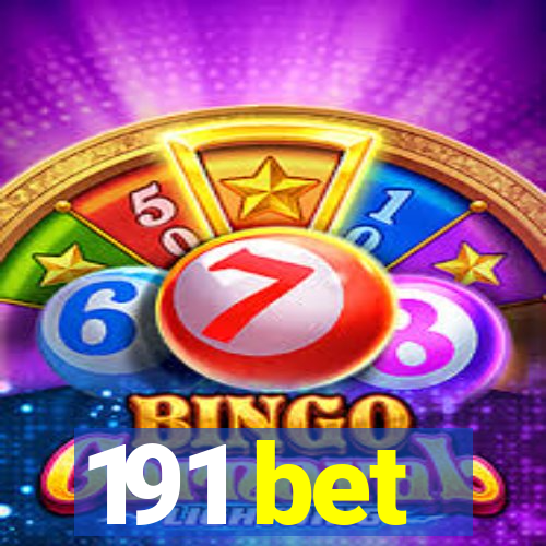191 bet